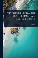 Viaggio Di Leonardo Fea In Birmania E Regioni Vicine (Italian Edition) 1024498786 Book Cover
