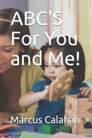 ABC'S For You and Me! B0991C7Y62 Book Cover