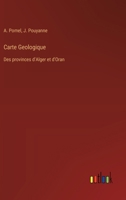 Carte Geologique: Des provinces d'Alger et d'Oran (French Edition) 3385063639 Book Cover