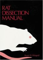 Rat Dissection Manual (Johns Hopkins Laboratory Dissections Series) 0801836905 Book Cover