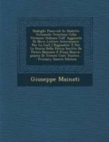 Dialoghi Piacevoli In Dialetto Vernacolo Triestino Colla Versione Italiana Coll' Aggiunta Di Nove Lettere Interessanti Per La Lor[ ] Riginalita' E Per ... Di Trieste Com' Esistex... 1275896413 Book Cover