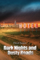 Dark Nights and Dusty Roads 0645647403 Book Cover