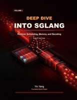 Deep Dive into SGLang, Volume I: Runtime, Scheduling, Memory, and Decoding (Foundation Books) B0H683JGV6 Book Cover
