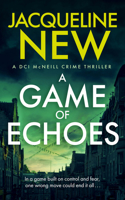 A Game of Echoes: A Scottish Crime Thriller (DCI McNeill Crime Thriller) 1036714926 Book Cover