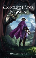 Tangled Fates: The Beginning (Tangled Fates Series) B0GSSPN433 Book Cover