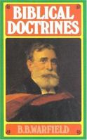 Biblical Doctrines 0851515347 Book Cover
