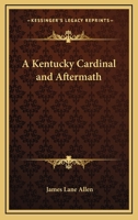 A Kentucky Cardinal And Aftermath 1162786469 Book Cover