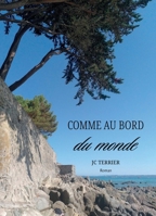 Comme au bord du monde (French Edition) B0FJ86KYPB Book Cover