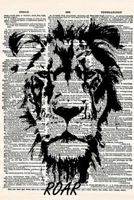 Roar: A 6x9" Matte Soft Cover Vintage Style Upcycled Dictionary Art NoteBook With 120 Dot Grid Pages 1798703831 Book Cover