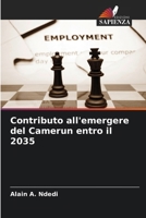 Contributo all'emergere del Camerun entro il 2035 (Italian Edition) 6209315461 Book Cover