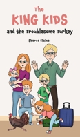 The King Kids and the Troublesome Turkey B0DTMWC9HW Book Cover
