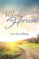 Light Beyond the Horizon 1499004923 Book Cover