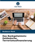 Das Bankgeheimnis: Geldwäsche, Terrorismusfinanzierung 6206135225 Book Cover