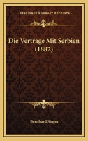 Die Vertr�ge Mit Serbien 1019025964 Book Cover