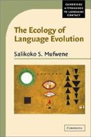 The Ecology of Language Evolution 0521794757 Book Cover