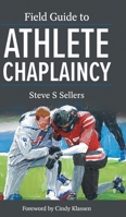 Field Guide to Athlete Chaplaincy 1038314739 Book Cover