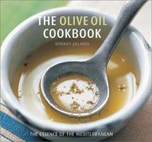 Olive Oil: The Essence of the Mediterranean 0754811700 Book Cover