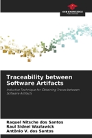 Traceability between Software Artifacts: Inductive Technique for Obtaining Traces between Software Artifacts 6206204340 Book Cover