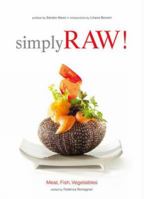 Simply Raw - Meat Fish & Vegetables: Meat, Fish, Vegetables & Co. 8854406597 Book Cover