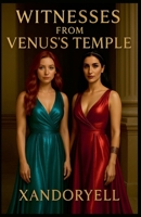 Witnesses from Venus's Temple B0F5769RW6 Book Cover