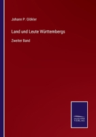 Land und Leute W�rttembergs: Zweiter Band 3375074743 Book Cover