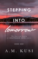 Stepping Into Tomorrow 1949781305 Book Cover