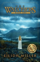 The Watchers: The Watchers Series Book 1 1734536756 Book Cover