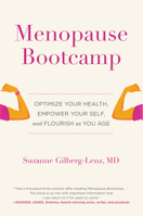 Menopause Bootcamp: Optimize Your Health, Empower Your Self, and Flourish as You Age 0063143186 Book Cover