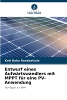 Entwurf eines Aufwärtswandlers mit MPPT für eine PV-Anwendung (German Edition) 6207793900 Book Cover