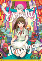 Ghostly Things, Vol. 3 1645054985 Book Cover