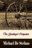 The Gunslinger's Companion 1937769305 Book Cover