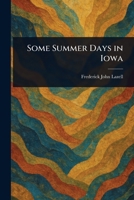 Some Summer Days in Iowa 9357962417 Book Cover