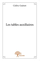 Les tables auxiliaires (French Edition) 2332705317 Book Cover