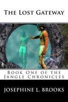 The Lost Gateway 1483914585 Book Cover