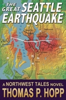 The Great Seattle Earthquake 1093530472 Book Cover