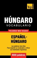 Vocabulario Espanol-Hungaro - 9000 Palabras Mas Usadas 1780713878 Book Cover