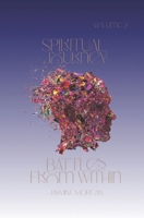 Spiritual Journey: Battles from Within Volume 2 B0GL2332CL Book Cover