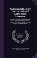 An Inaugural Lecture On The Utility Of Anglo-Saxon Literature (1807) 1165261464 Book Cover