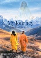My Journey: A Life Forged By Fire 3750429170 Book Cover