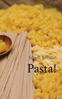 Pasta! B0BZGRF1L3 Book Cover