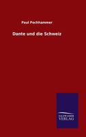 Dante Und Die Schweiz 1160353646 Book Cover