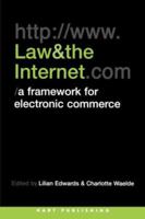 Law and the Internet: A Framework for Electronic Commerce 1841131415 Book Cover