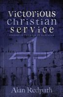 Victorious Christian Service: Studies in the Book of Nehemiah 0800755170 Book Cover