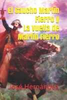 Martin Fierro (El Gaucho Martin Fierro, La Vuelta De Martin Fierro) 8471664453 Book Cover