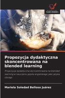Propozycja dydaktyczna skoncentrowana na blended learning (Polish Edition) 6202480262 Book Cover