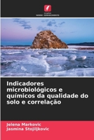 Indicadores microbiológicos e químicos da qualidade do solo e correlação (Portuguese Edition) 6208043611 Book Cover