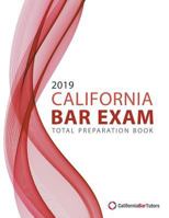 2019 California Bar Exam Total Preparation Book 1729854044 Book Cover