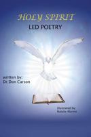 Holy Spirit Led Poetry 1628399309 Book Cover