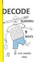 Decode Sudoku Nine Ways: Vector Method Like a Pro 1523716134 Book Cover