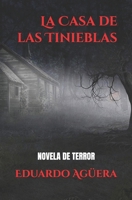 La Casa de las Tinieblas: Bienvenidos a la casa del infierno B09QP2MMMB Book Cover